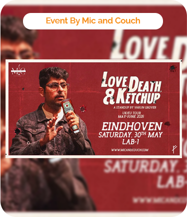 Varun Grover’s stand-up comedy has captivated audiences across India, US, UK & Europe, Australia, NZ and Dubai for his incisive humor and sharp political and social commentary. Mic and Couch is extremely delighted present VARUN GROVER new show Love, Death & Ketchup in Eindhoven!